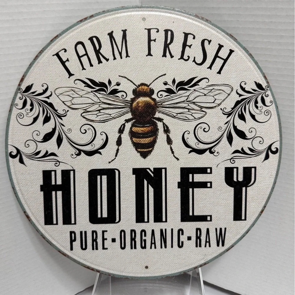 Farm Fresh Honey Pure Organic Raw Round Metal Sign Vintage Farmhouse Bee Decor